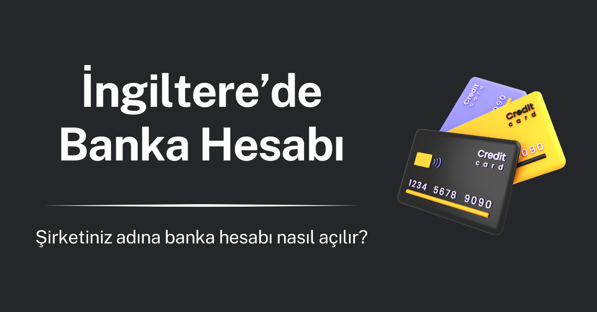 İngiltere'de Banka Hesabı Açmak